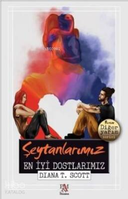 Şeytanlarımız En İyi Dostlarımız - 2