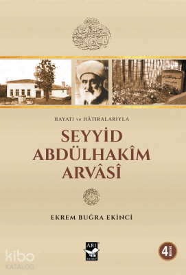 Seyyid Abdülhakim Arvasi Hayatı ve Hatıralarıyla - 1