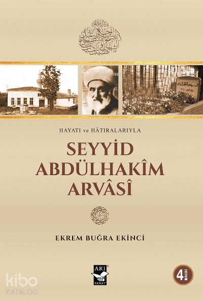 Seyyid Abdülhakim Arvasi Hayatı ve Hatıralarıyla - 1
