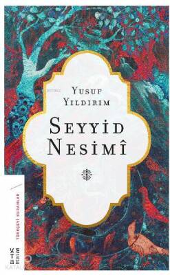 Seyyid Nesimi - Ketebe Yayınları