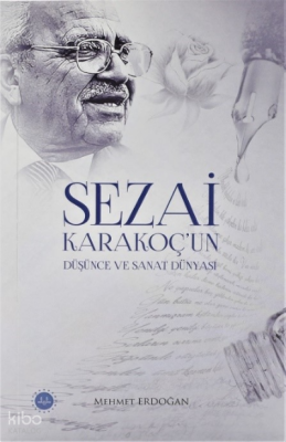 Sezai Karakoç’un Düşünce ve Sanat Dünyası - 2
