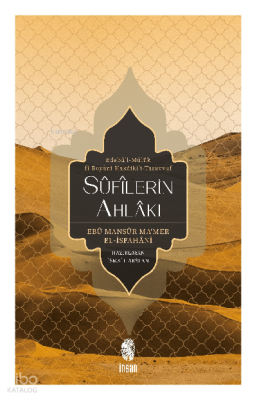 Sûfîlerin AhlâkıEdebü’l-Mülûk Fî Beyâni Hakâiki’t- Tasavvuf - İnsan Yayınları