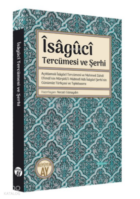 Îsâgûcî Tercümesi ve Şerhi - 1