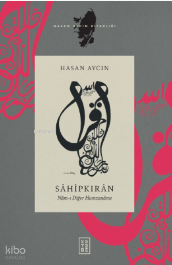 SâhipkırânNâm-ı Diğer Hamzanâme - 2