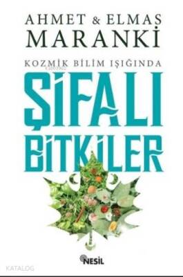Şifalı Bitkiler Kozmik Bilim Işığında - 2