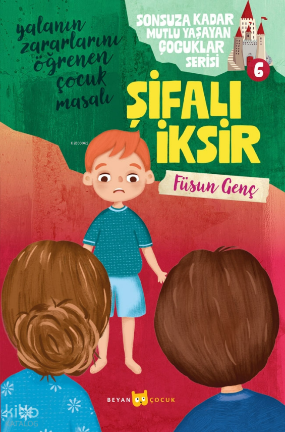 Şifalı İksirSonsuza Kadar Mutlu Yaşayan Çocuklar Serisi - 6 - 1