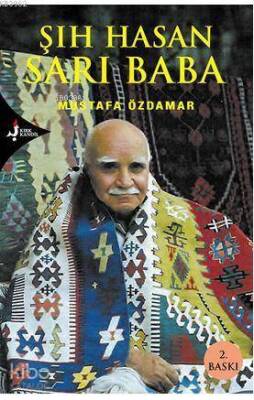 Şıh Hasan Sarı Baba Şıh Hasan - Kırk Kandil Yayınevi