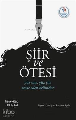 Şiir ve Ötesi Yüz Şair, Yüz Şiir Secde Eden Kelimeler - 1