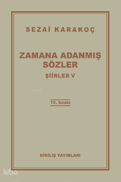 Şiirler - V (Zamana Adanmış Sözler) - 1