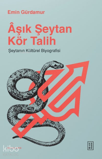 Âşık Şeytan Kör TalihŞeytanın Kültürel Biyografisi - 2