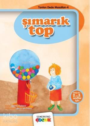 Şımarık Top 2. ve 3. Sınıflar İçin - 1