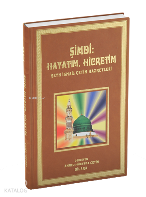 Şimdi Hayatım Hicretim - Dilara Yayınları (1)