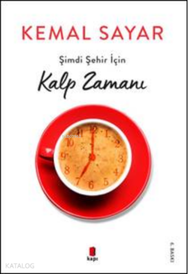 Şimdi Şehir İçin Kalp Zamanı - Kapı Yayınları