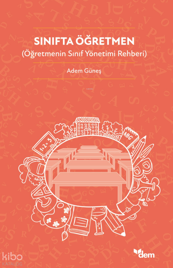 Sınıfta ÖğretmenÖğretmenin Sınıf Yönetimi Rehberi - 1