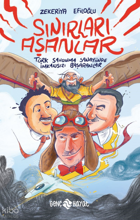 Sınırları AşanlarTürk Savunma Sanayiinde İmkansızı Başaranlar - 1