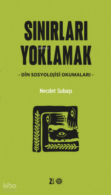Sınırları YoklamakDin Sosyolojisi Okumaları - Mahya Yayıncılık