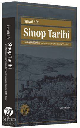 Sinop Tarihi - Türk Hâkimiyetine Girişinden Cumhuriyetin İlanına 1214-1923 - 2