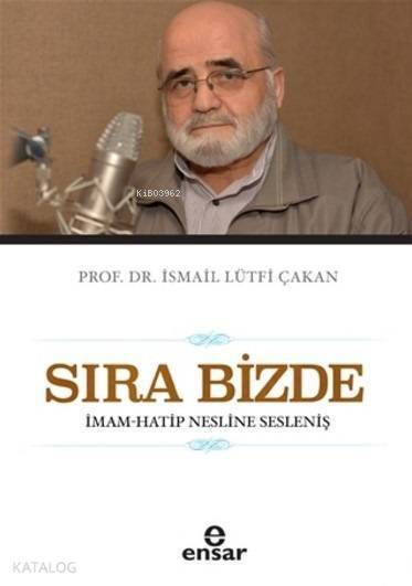 Sıra Bizde İmam-Hatip Nesline Sesleniş - 1