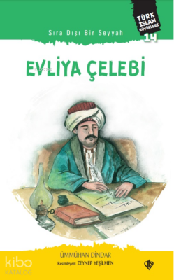 Sıra Dışı Bir Seyyah Evliya Çelebi - 1
