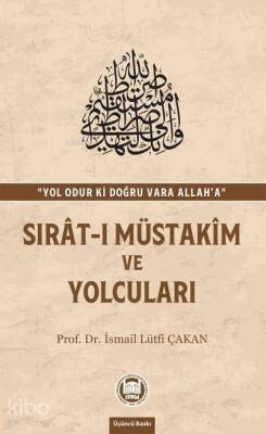 Sırat-ı Müstakim ve Yolcuları - 2