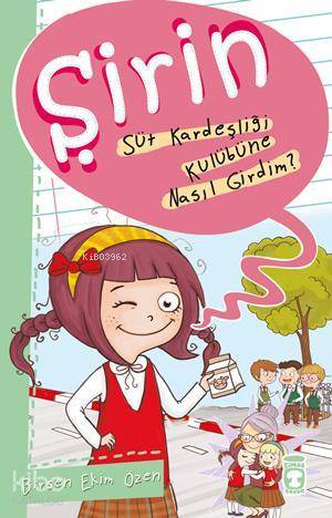 Şirin - Süt Kardeşliği Kulübüne Nasıl Girdim? - 2