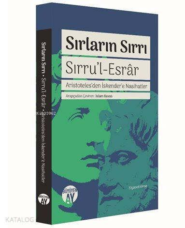 Sırların Sırrı - Sırrul-Esrâr Aristotelesden İskendere Nasihatler - 1