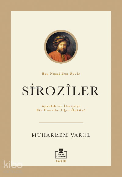 SirozilerAyanlıktan İlmiyeye Bir Hanedanlığın Öyküsü - 2