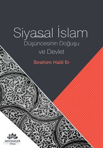 Siyasal İslam Düşüncesinin Doğuşu ve Devlet - 1