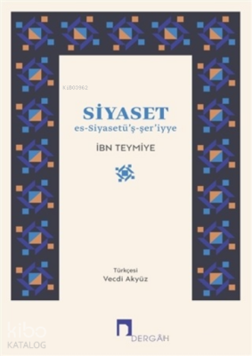 Siyaset Es-Siyasetü’ş-şer’iyye - 1