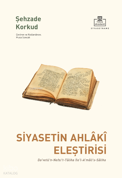 Siyasetin Ahlâkî Eleştirisi - 2