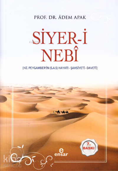 Siyer-i Nebî (Hz. Peygamberin (s.a.s) Hayatı – Şahsiyeti – Daveti) - 1