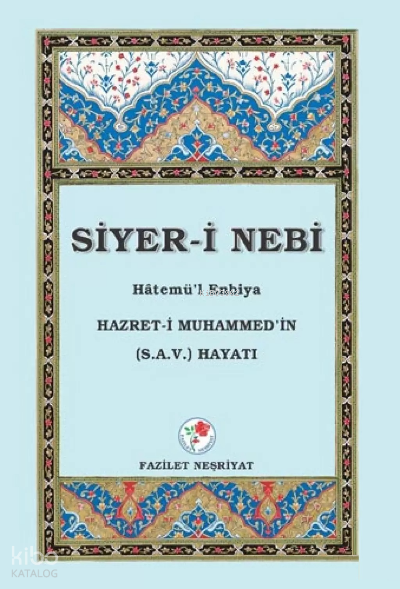 Siyer-İ Nebi HatemüL Enbiya - 1