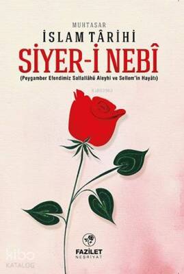 Siyer-i Nebi Muhtasar İslam Tarihi - 2
