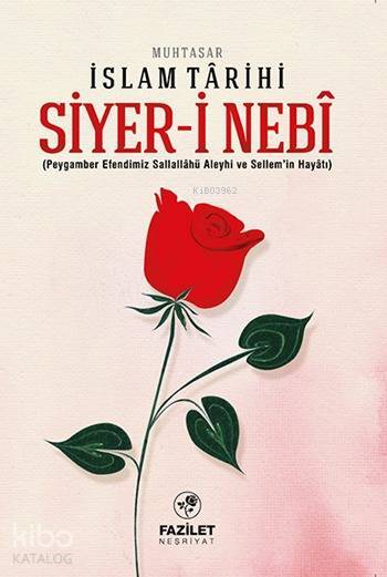 Siyer-i Nebi Muhtasar İslam Tarihi - 2