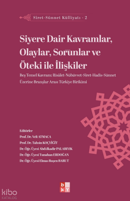 Siyere Dair Kavramlar, Olaylar, Sorunlar ve Öteki İle İlişkilerSiret-Sünnet Külliyatı - 2 - Babıali Kültür Yayıncılığı