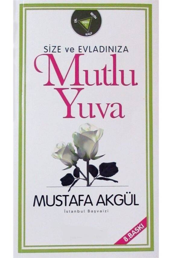Size Ve Evladınıza Mutlu Yuva - Mustafa Akgül - 2