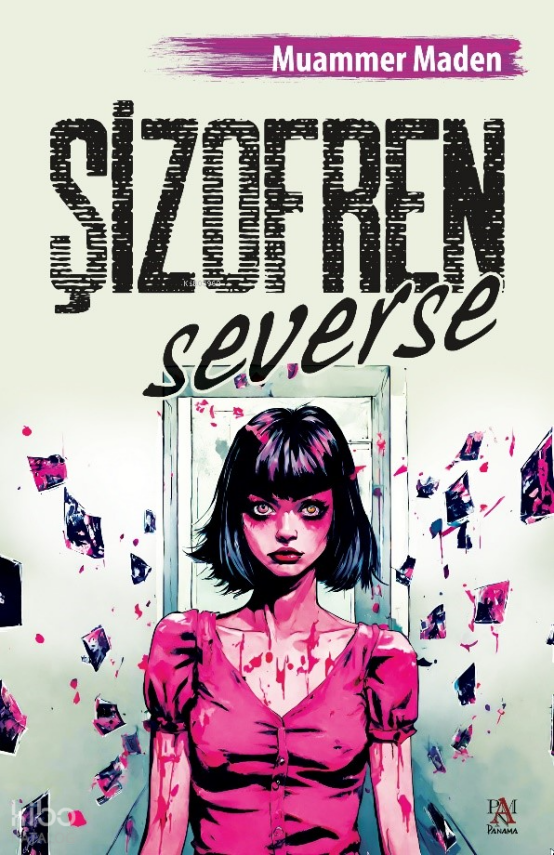 Şizofren Severse - 2