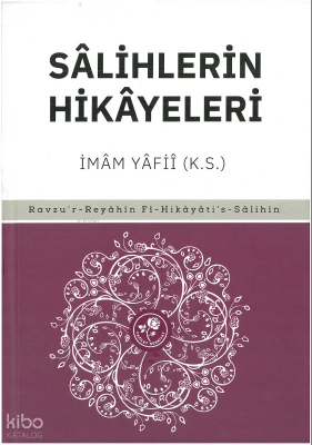 Sâlihlerin HikâyeleriRavzur Reyahin Fi-Hikayati s- Salihin - 1