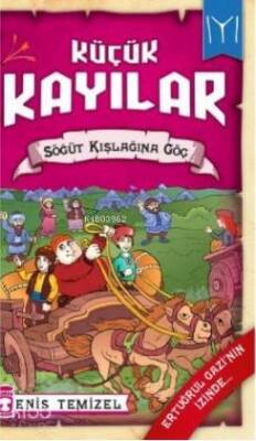 Söğüt Kışlağına Göç - Küçük Kayılar 2 - Timaş Çocuk (1)