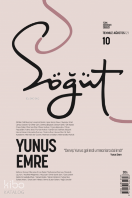 Söğüt - Türk Edebiyatı Dergisi Sayı 10 Temmuz - Ağustos 2021 - 1