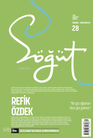 Söğüt - Türk Edebiyatı Dergisi Sayı 28 - Temmuz - Ağustos 2024 - 1