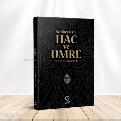 Sohbetlerle Hac ve Umre - Server Yayınları