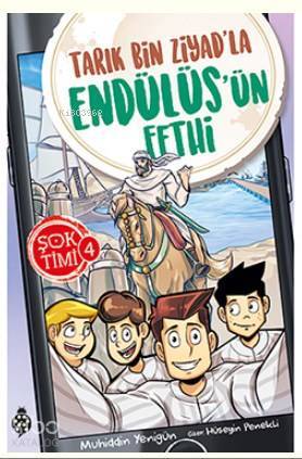 Şok Timi - 4 Tarık Bin Ziyadla Endülüsün Fethi - 1