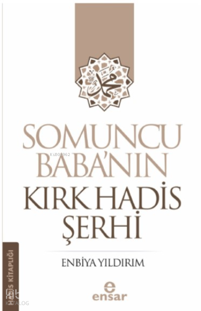 Somuncu Baba’nın Kırk Hadis Şerhi - 1