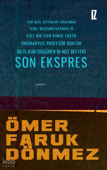 Son EkspresYeni Nesil Şeytanlar Tarafından Temel Başvuru Kaynağı ve Kült Bir Eser Kabul Edilen Ordinaryus ProfesörDoktor İblis Kurtdüşüren’in Not Defteri - 1