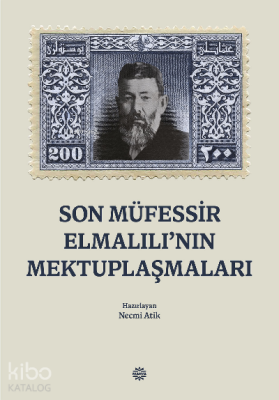 Son Müfessir Elmalılının Mektuplaşmaları - 1