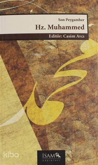 Son Peygamber Hz. Muhammed - 2