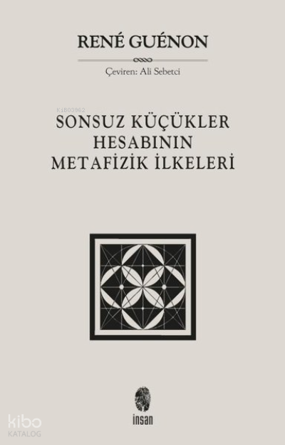 Sonsuz Küçükler Hesabının Metafizik İlkeleri - 1