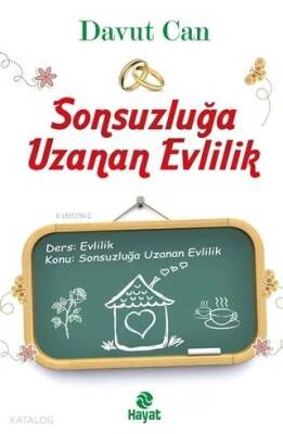 Sonsuzluğa Uzanan Evlilik - Hayat Yayınları