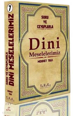 Soru ve Cevaplarla Dini Meselelerimiz 7. Cilt - Tereke Yayınevi